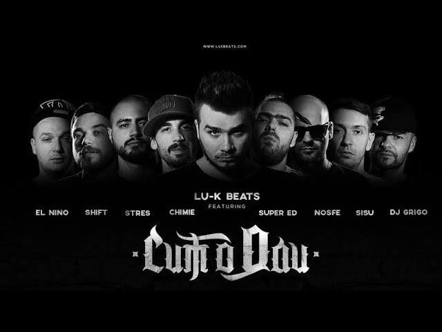 Lu-K Beats - Cum o dau feat. Chimie, Super ED, Stres, Nosfe, Shift, Sisu, El Nino & DJ Grigo (Video)