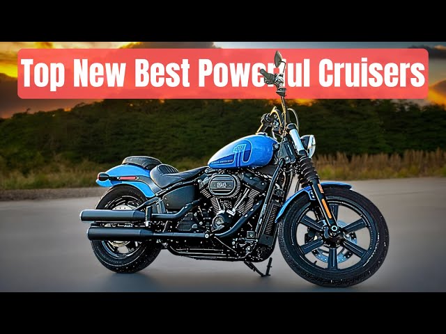 Top New Best Powerful Cruisers You Can Buy In 2024