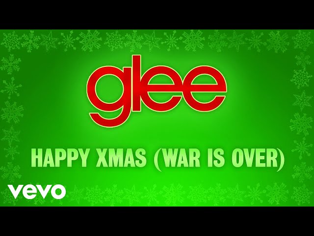 Glee Cast - Happy Xmas (War Is Over) (Official Audio)