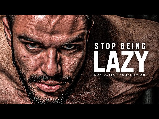 THE CURE TO LAZINESS - Best Motivational Speech Compilation (Most Powerful Speeches 2021)