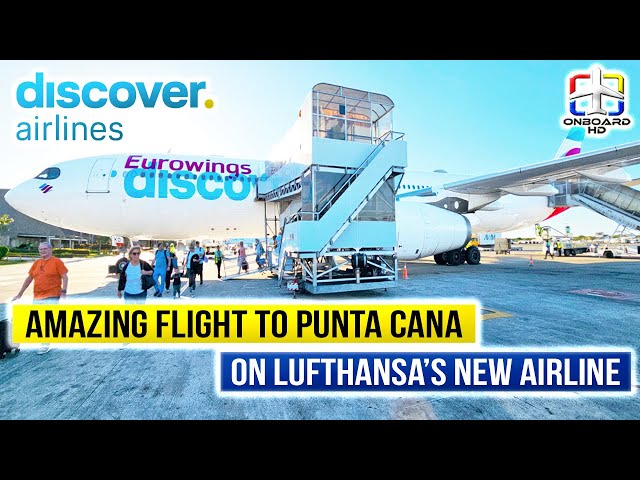 TRIP REPORT | Unexpected Upgrade to Punta Cana | Discover Airlines A330-300 | Vienna to Punta Cana