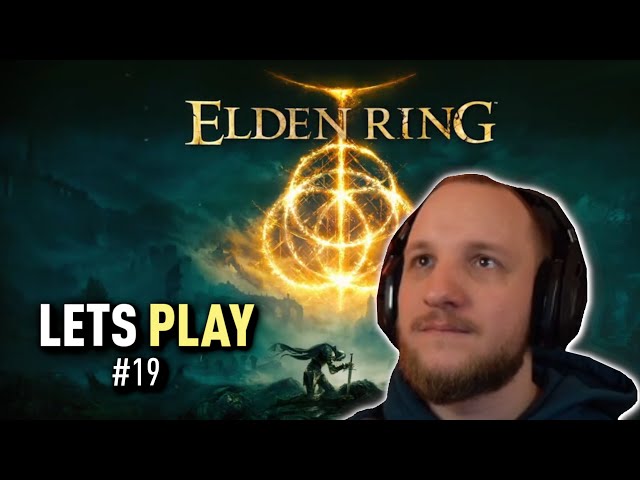 Lets Play ELDEN RING (Deutsch) - [Blind] #19 hartes Gebiet