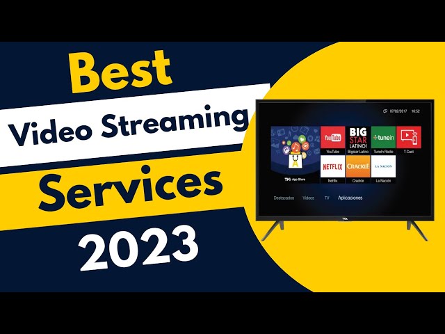 Best Video Streaming Services To Subscribe In 2023