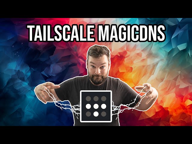 Split DNS Magic with Tailscale - Access remote services from anywhere!