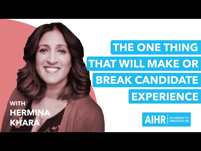 All About HR - Ep#1.4 - The One Thing That Will Make or Break Candidate Experience