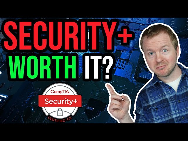 Is SECURITY+ worth it for Cyber Security careers? // CompTIA