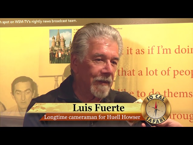 Luis Fuerte and his years as Huell Howser's Cameraman.  Segment One of Episode One.
