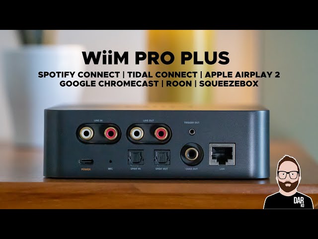 WiiM's Pro Plus DOES IT ALL: Spotify, Tidal, AirPlay 2, Chromecast, Roon & Squeezebox