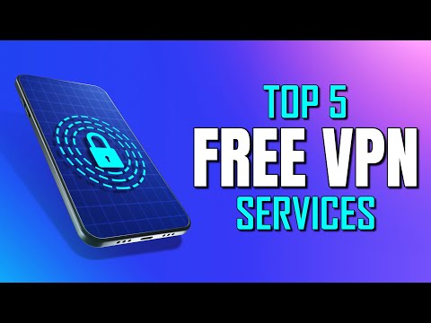 Top 5 Best FREE VPN Services in 2022