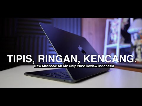 (Hampir) SEMPURNA! MacBook Air M2 Review Indonesia (2022)