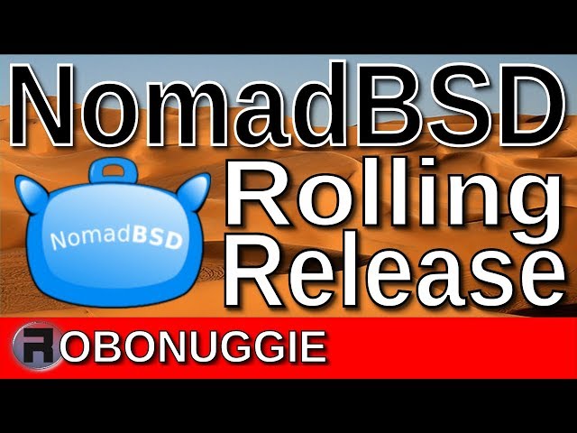 A Quick Look at *NomadBSD Rolling Release*