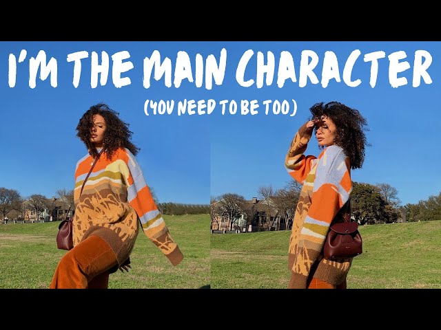 i became the main character and it changed my life | how to become the main character