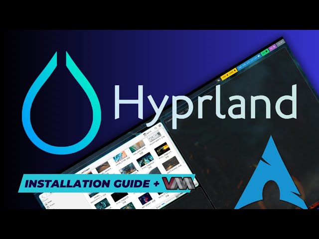Install HYPRLAND. Base installation on Arch Linux with Waybar, WOFI,  Hyprpaper and KVM/QEMU support