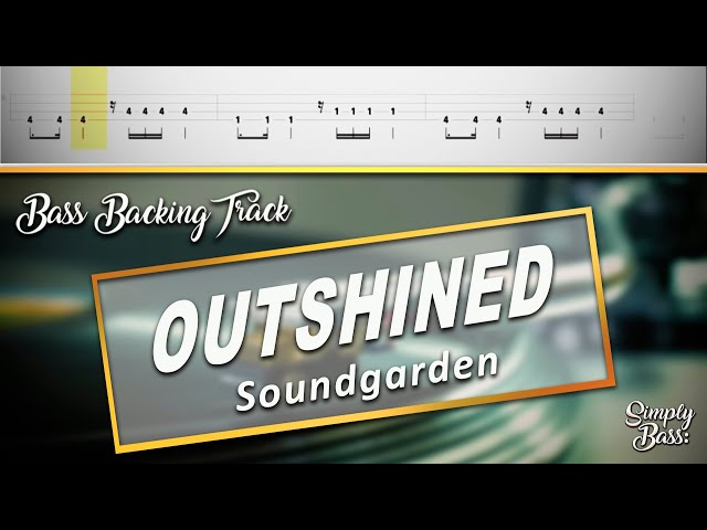Outshined - Soundgarden (Bass Backing Track) (no bass) (Simply Bass)