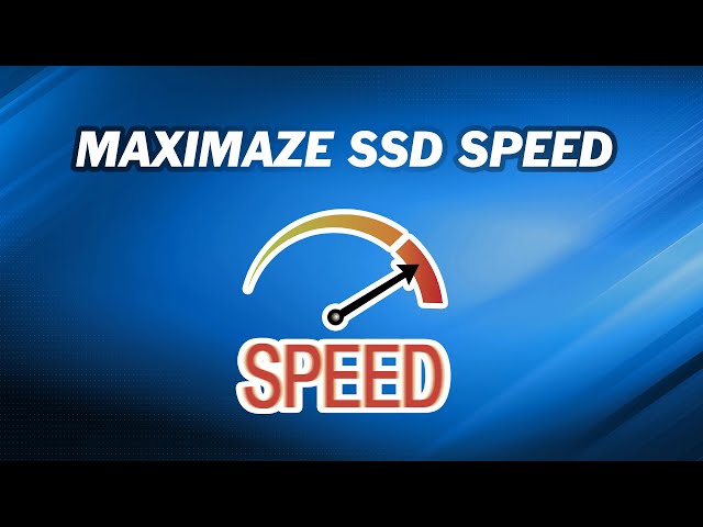 How to Maximize SSD Transfer Speed