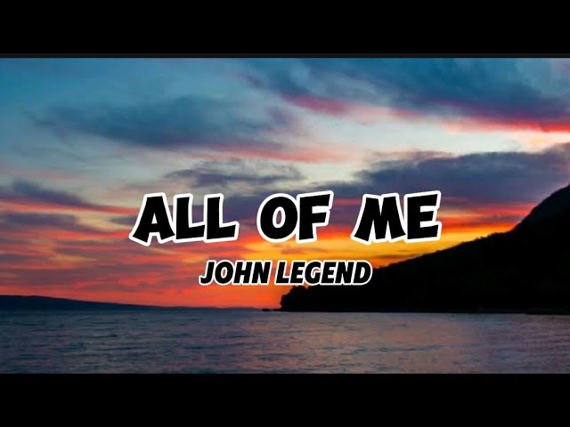 John legend - all of me (lyrics) #lyric_music #songlyrics