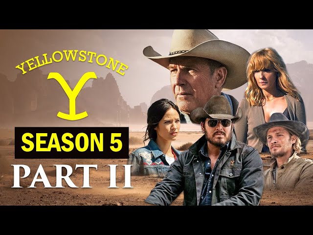 YELLOWSTONE Season 5 Part 2 Trailer LEAKED Details are FINALLY Here!