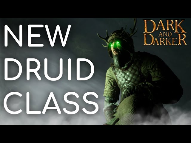Druid: A First Look | Dark and Darker
