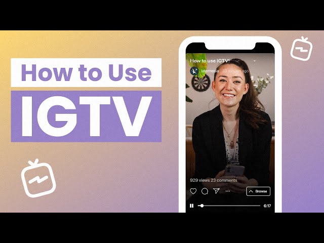 How to Use IGTV: A Complete Beginner's Guide
