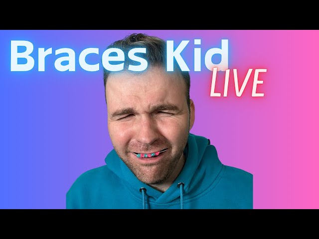 Braces Kid LIVE