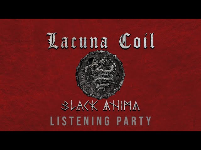 Lacuna Coil - Black Anima Listening Party