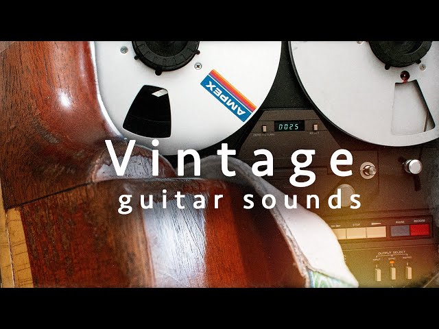 How to get a Vintage Guitar Sound 🎸