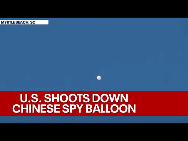 Chinese spy balloon shot down over Atlantic Ocean