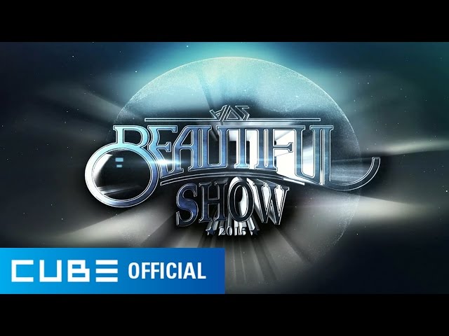 BEAST(비스트) - 2015 Beautiful Show Spot 영상