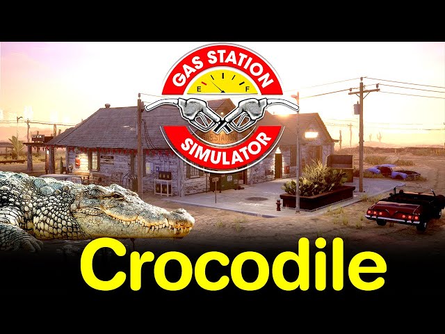 What !!! crocodile Eating Wastage in Gas Station Simulator