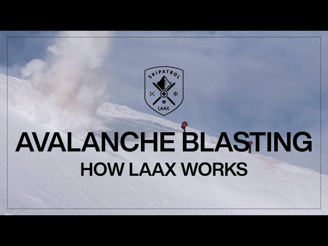 How avalanche blasting works | How LAAX Works