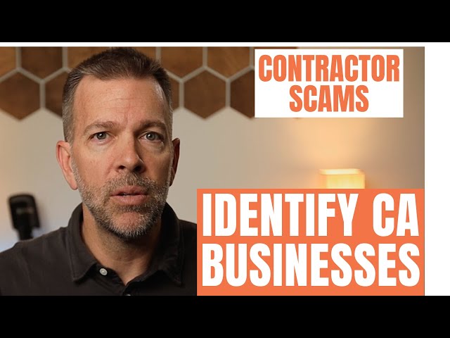 Contractor Scams... How to locate & identify corporations in CA