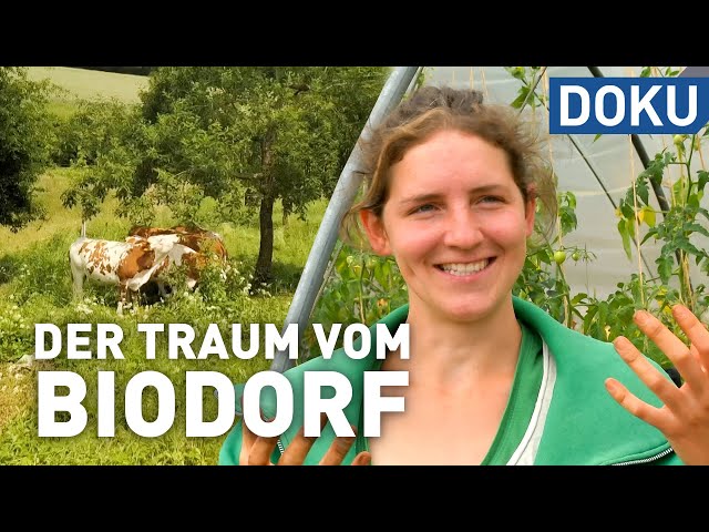 Der Traum vom Biodorf | doku | erlebnis hessen