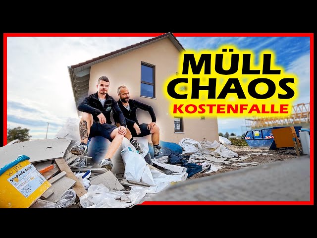 MÜLLCHAOS auf BAUSTELLEN - Größte Kostenfalle für Bauherren! | Home Build Solution