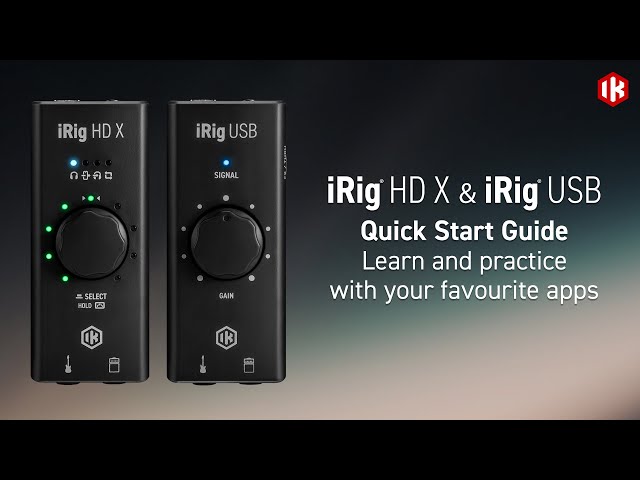 iRig HD X and iRig USB: Learn and practice with your favorite apps