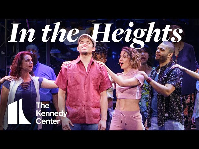 Broadway Center Stage: In the Heights | The Kennedy Center