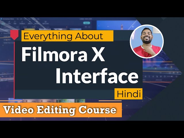 Detailed Tutorial on Filmora X Interface for Beginners (HINDI)