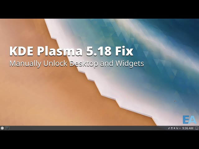 KDE Plasma 5.18 Fix - Unlock Desktop and Widgets