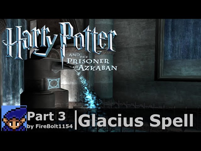 Glacius Spell | Harry Potter and the Prisoner of Azkaban | Part 3 | Let's Play on PC