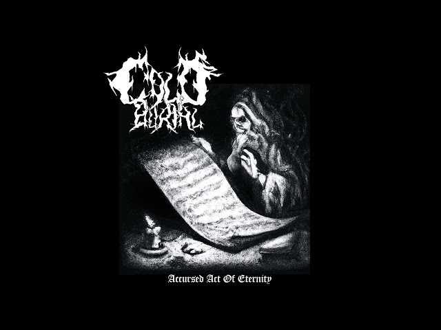 Cold Burial - Accursed Act of Eternity (Full Album Premiere)