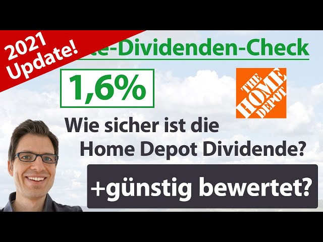 20% Dividendenwachstum! Home Depot Aktienanalyse 2021: Wie sicher ist die Dividende? Jetzt günstig?