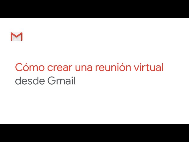 Cómo crear una videollamada desde Gmail
