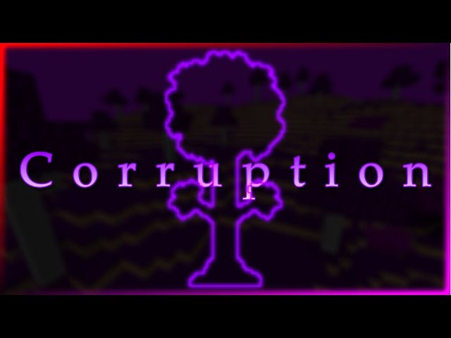Terraria/Minecraft Music - "Decayed Nightmares" - Corruption