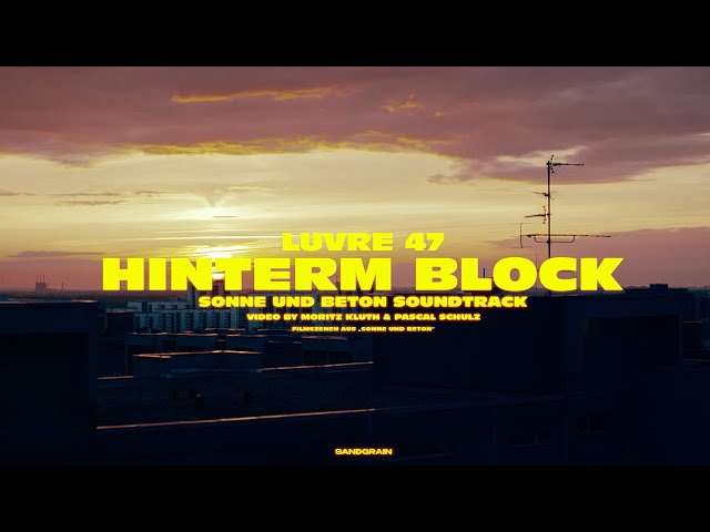 LUVRE47 - HINTERM BLOCK / SONNE UND BETON SOUNDTRACK