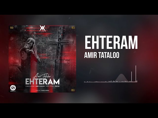Amir Tataloo - Ehteram ( امیر تتلو - احترام )