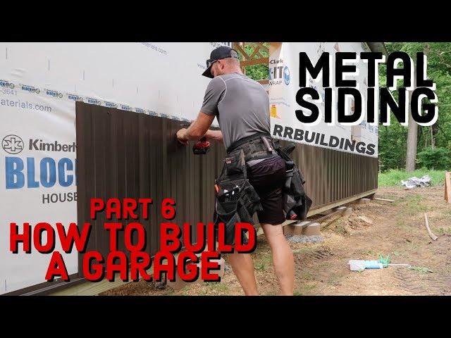 How to Build a Garage #6 Metal Siding