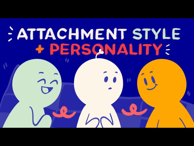 What Your Attachment Style Says About Your Personality