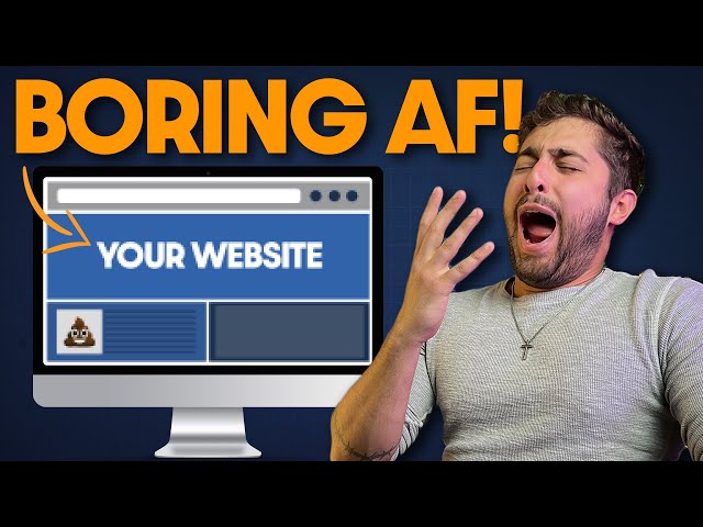 How to FIX a BORING Website in 2023