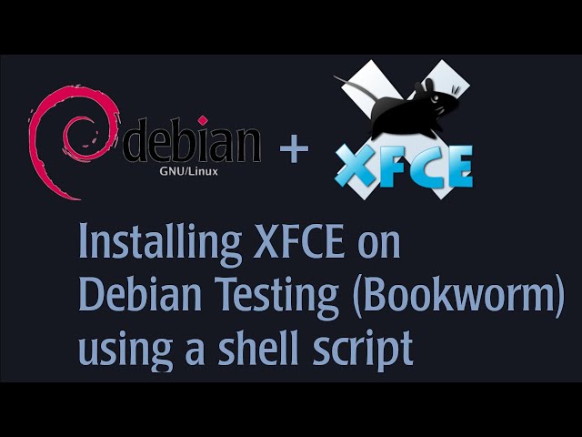 Installing XFCE on Debian Testing using a shell script