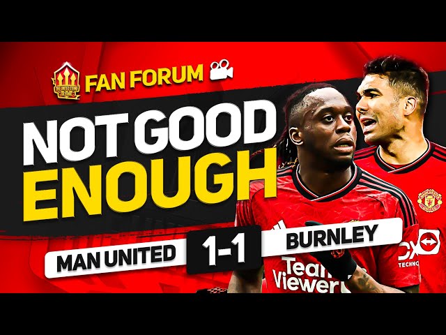 UNITED SO POOR! ABOLISH VAR! Manchester United 1-1 Burnley | LIVE Fan Forum