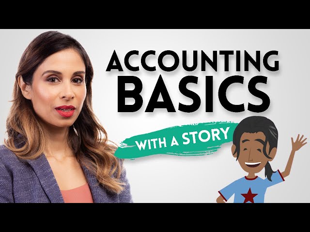 Accounting Basics Explained Through a Story
